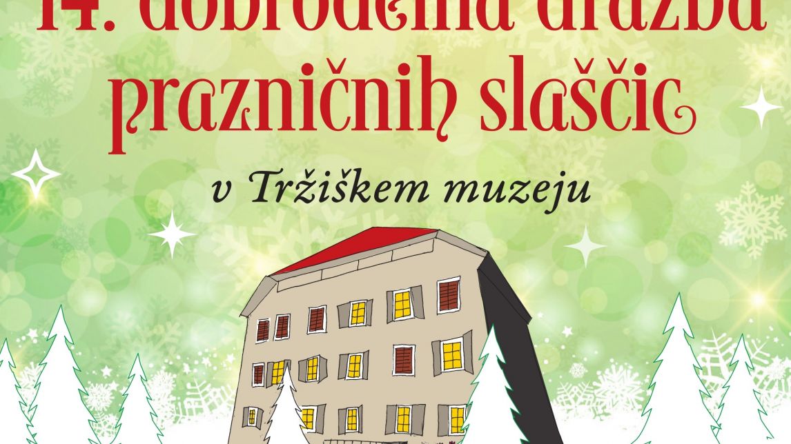 14. dobrodelna dražba prazničnih slaščic v Tržiškem muzeju